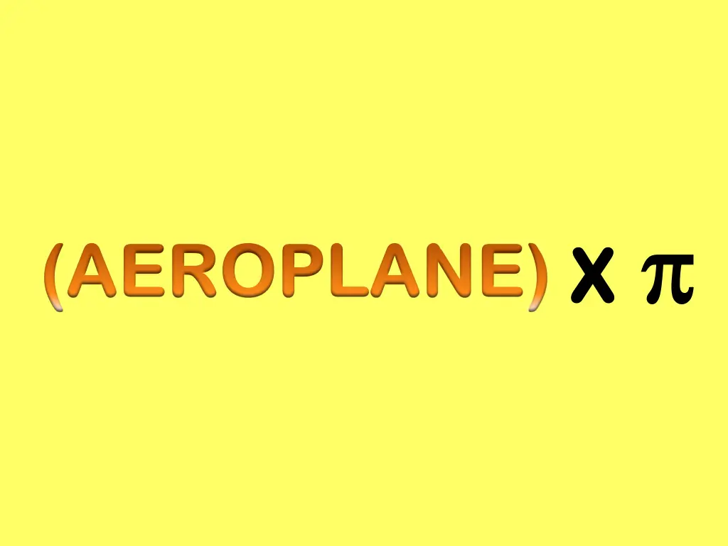aeroplane x x