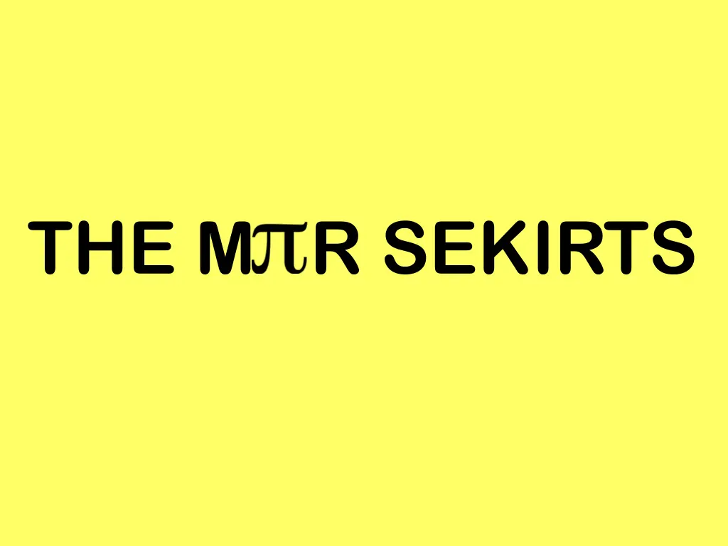 the m r sekirts