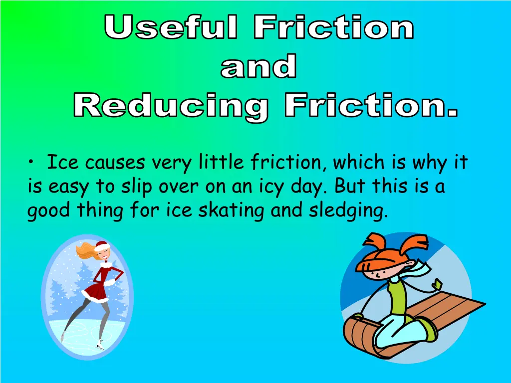 useful friction and reducing friction 1