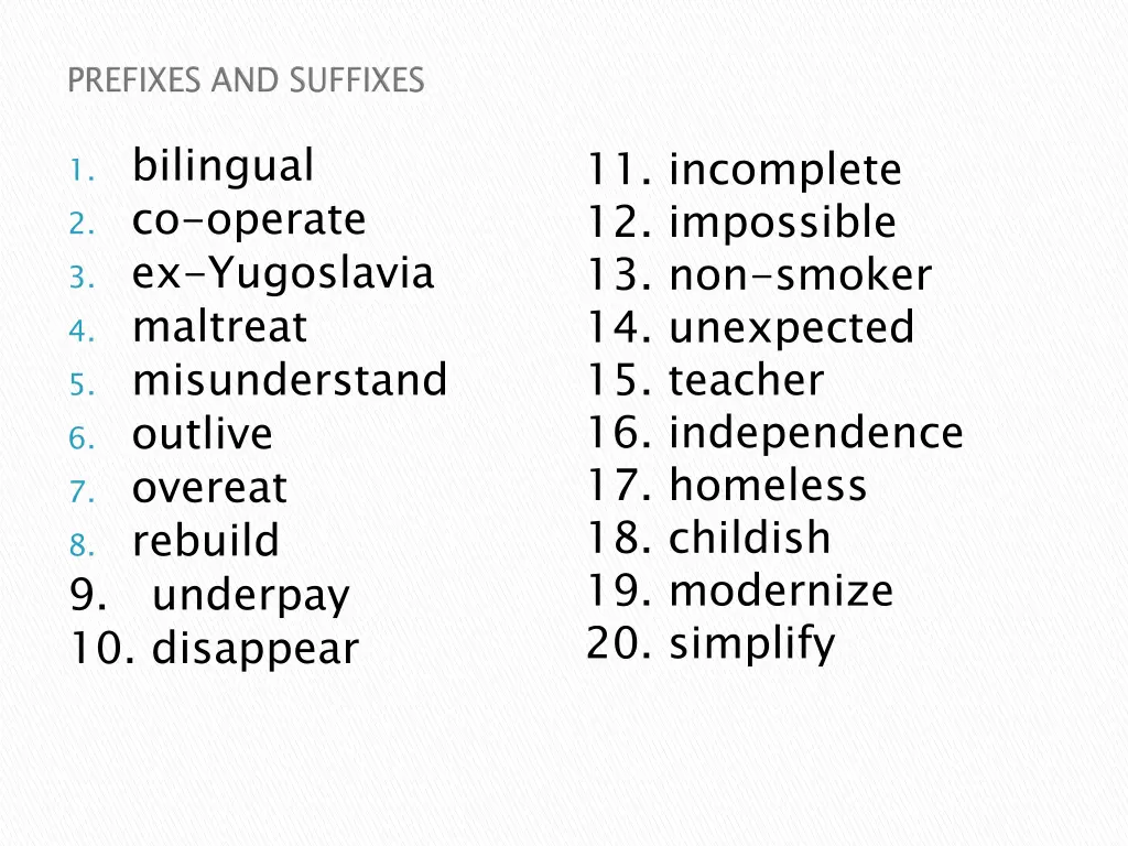 1 bilingual 2 co operate 3 ex yugoslavia