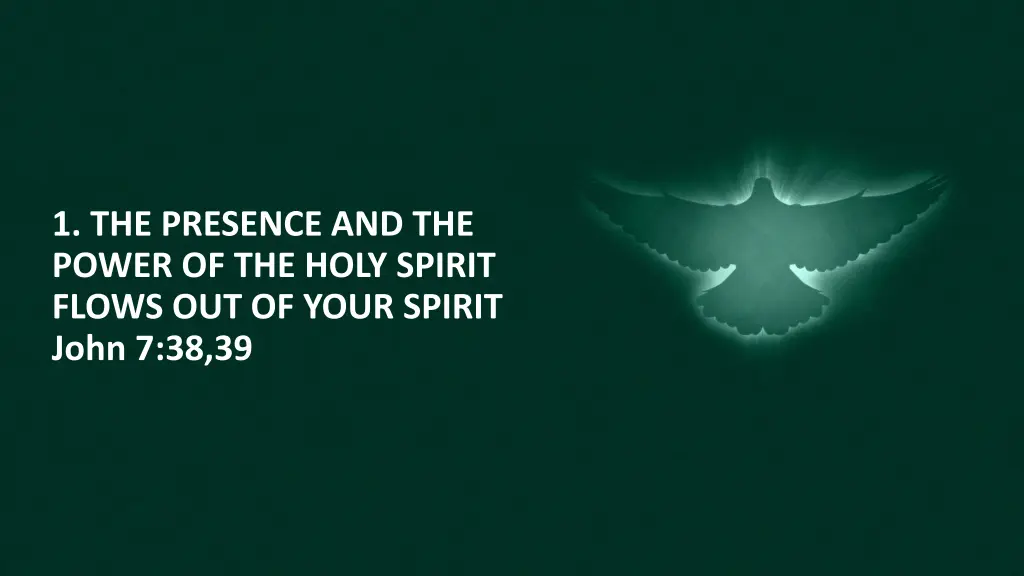 1 the presence and the power of the holy spirit