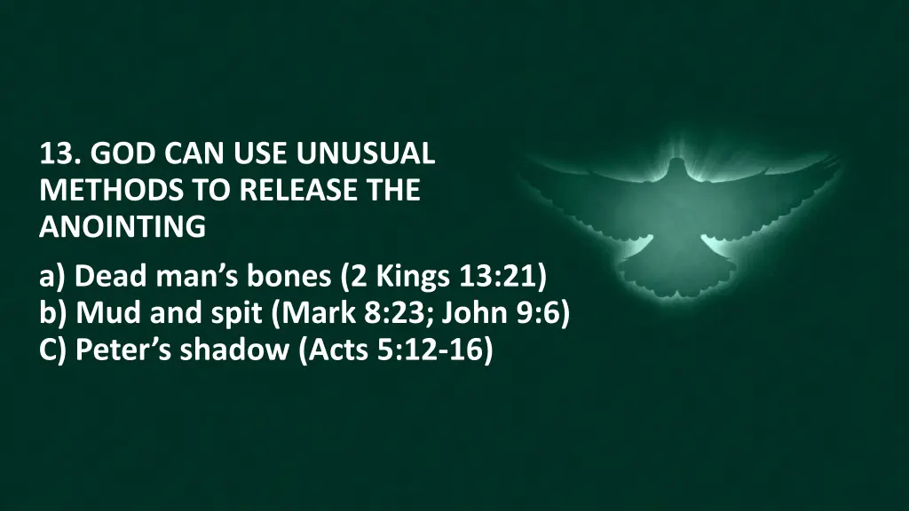 13 god can use unusual methods to release