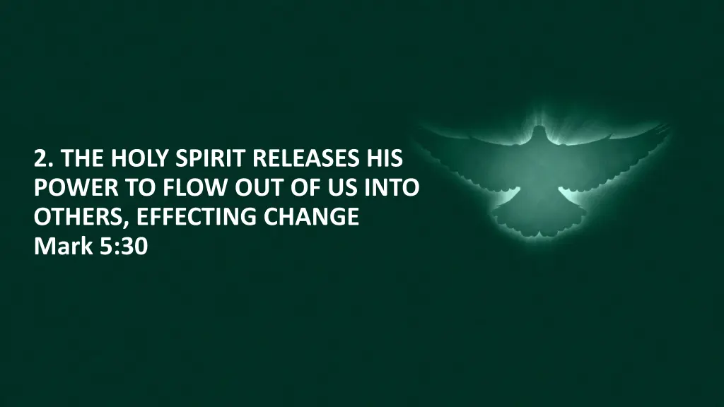 2 the holy spirit releases his power to flow