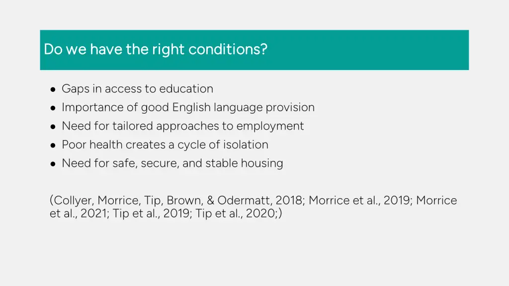 do we have the right conditions do we have
