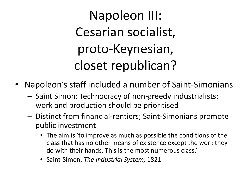 napoleon iii cesarian socialist proto keynesian