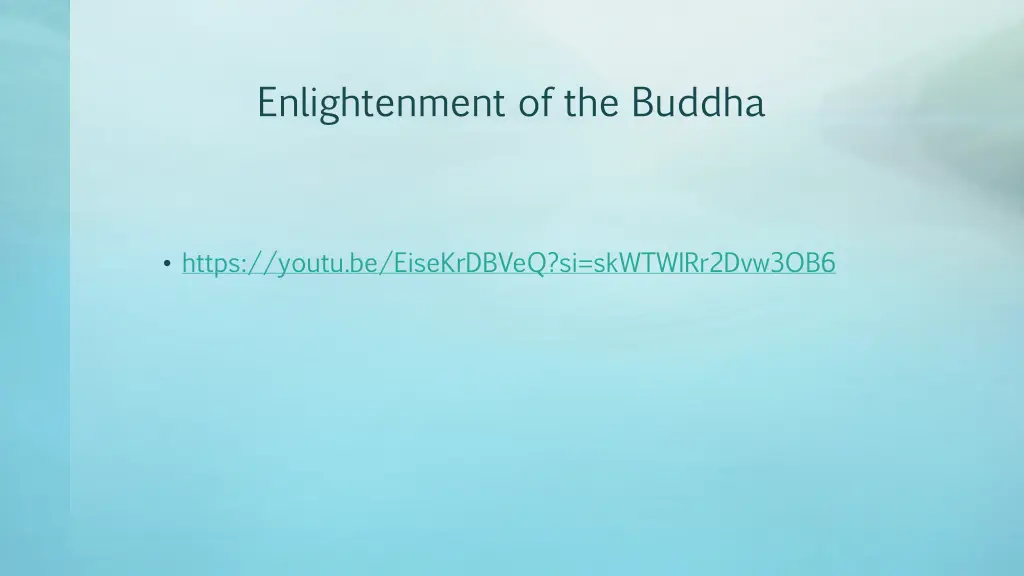 enlightenment of the buddha