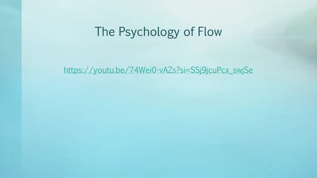 the psychology of flow
