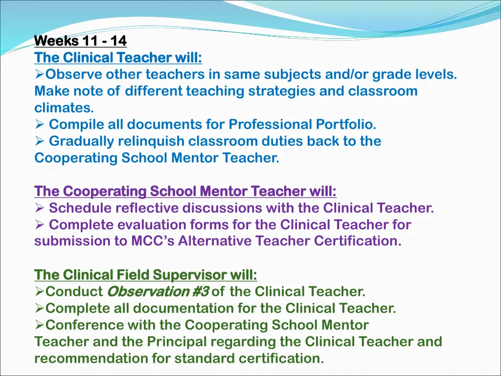 weeks 11 weeks 11 14 the clinical teacher will