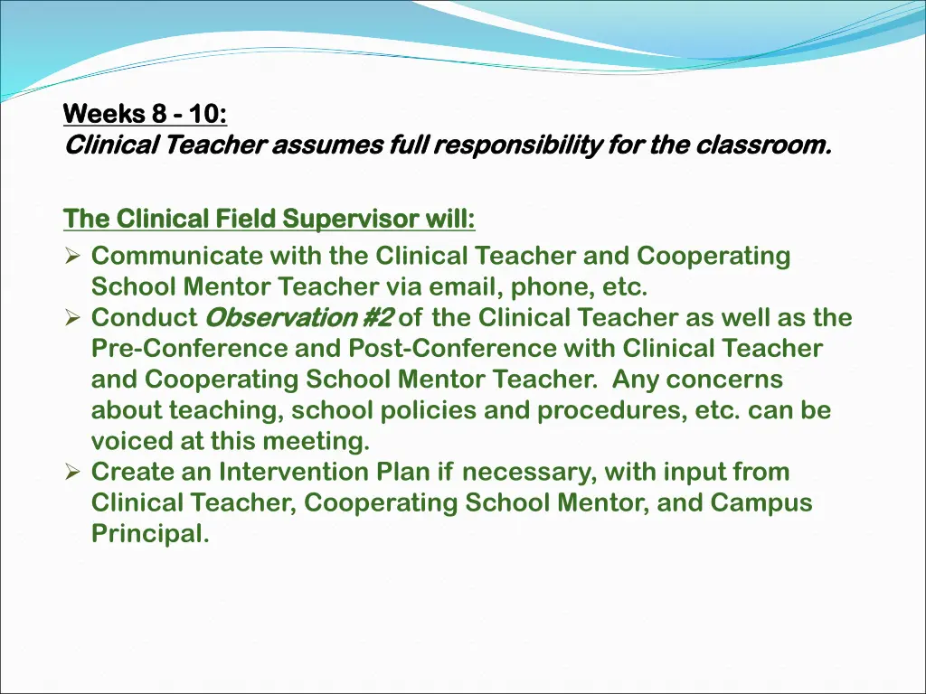 weeks 8 weeks 8 10 clinical teacher assumes full 1