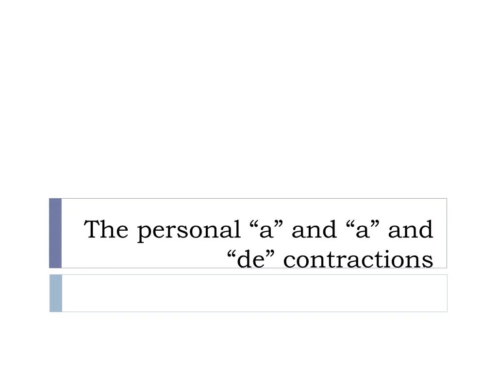 the personal a and a and de contractions