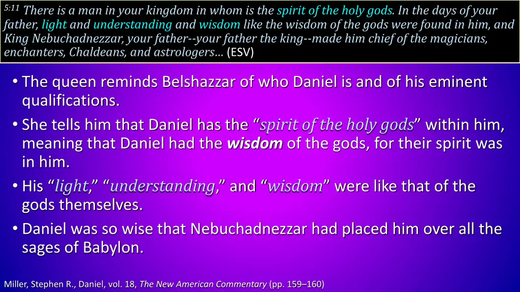 5 11 there is a man in your kingdom in whom