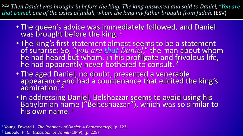 5 13 then daniel was brought in before the king