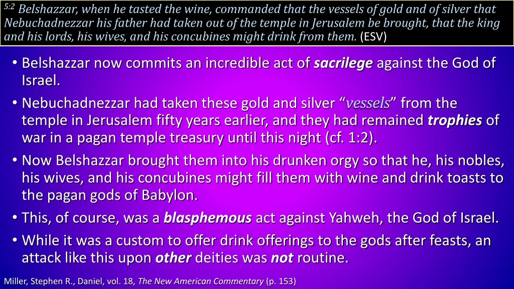 5 2 belshazzar when he tasted the wine commanded