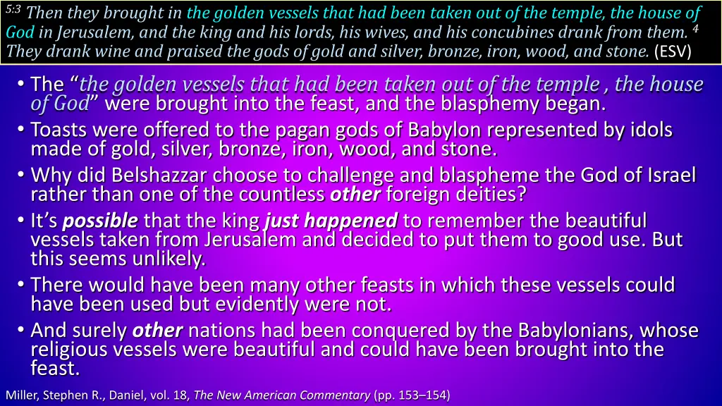 5 3 then they brought in the golden vessels that