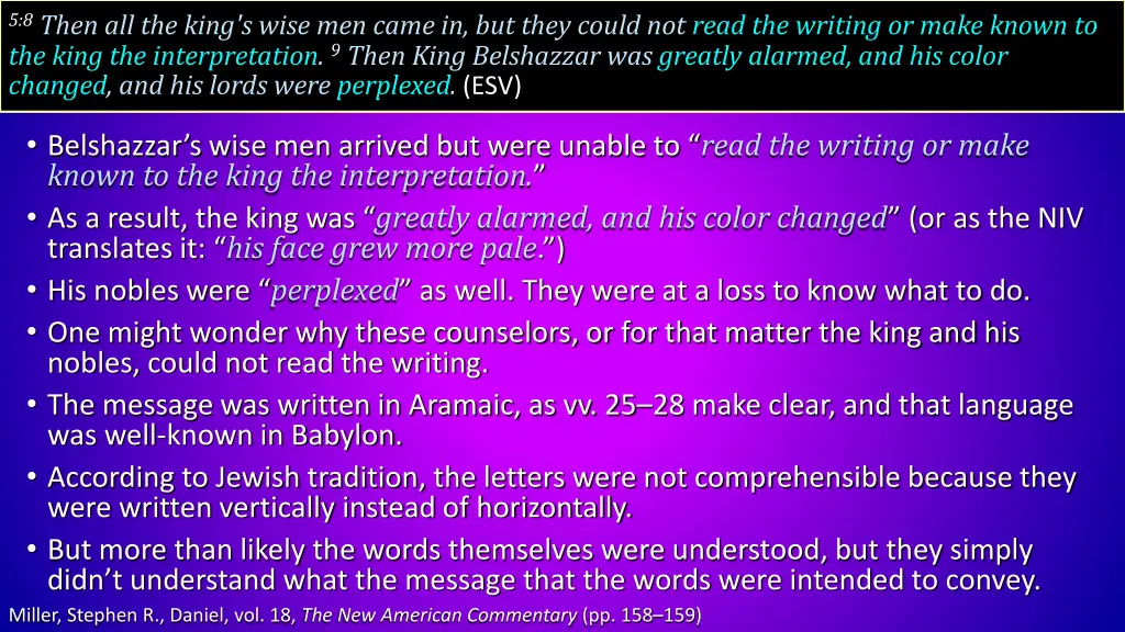 5 8 then all the king s wise men came in but they