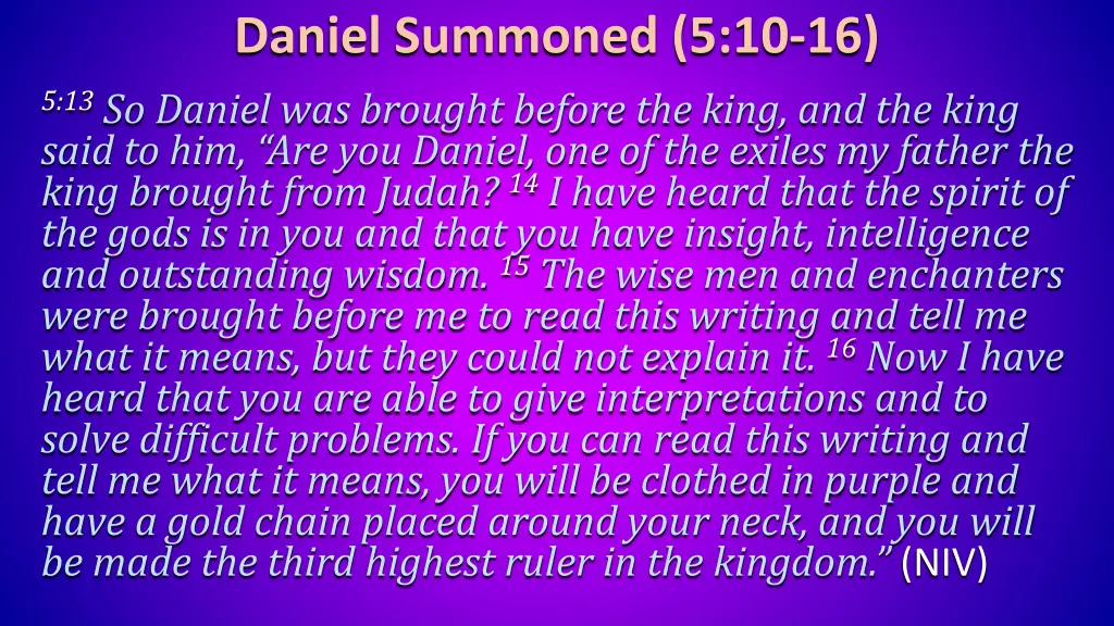 daniel summoned 5 10 16