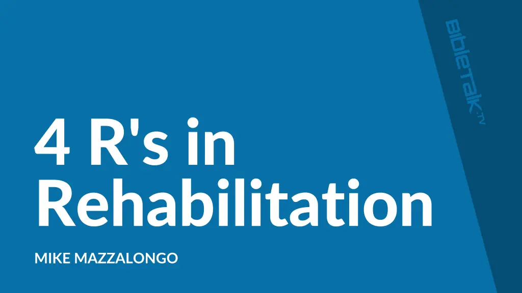 4 r s in rehabilitation
