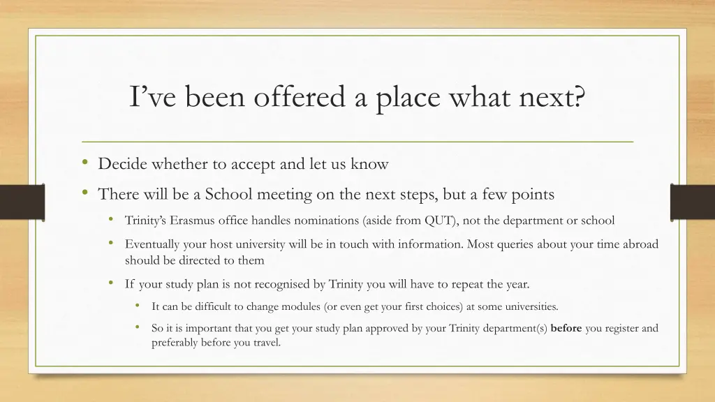 i ve been offered a place what next
