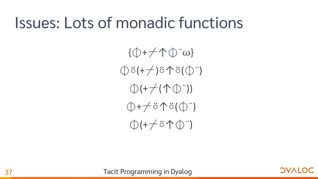 issues lots of monadic functions