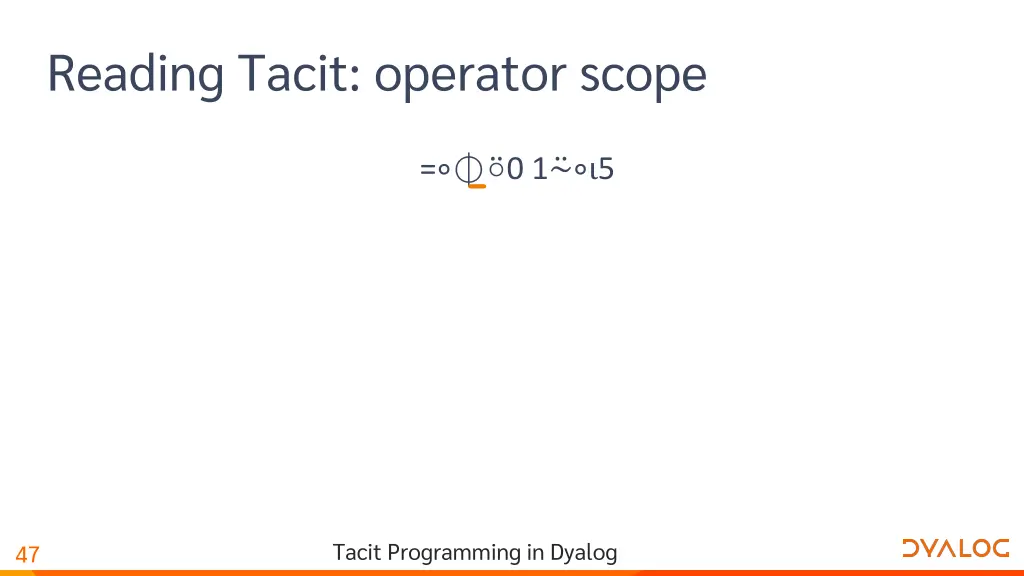 reading tacit operator scope 5