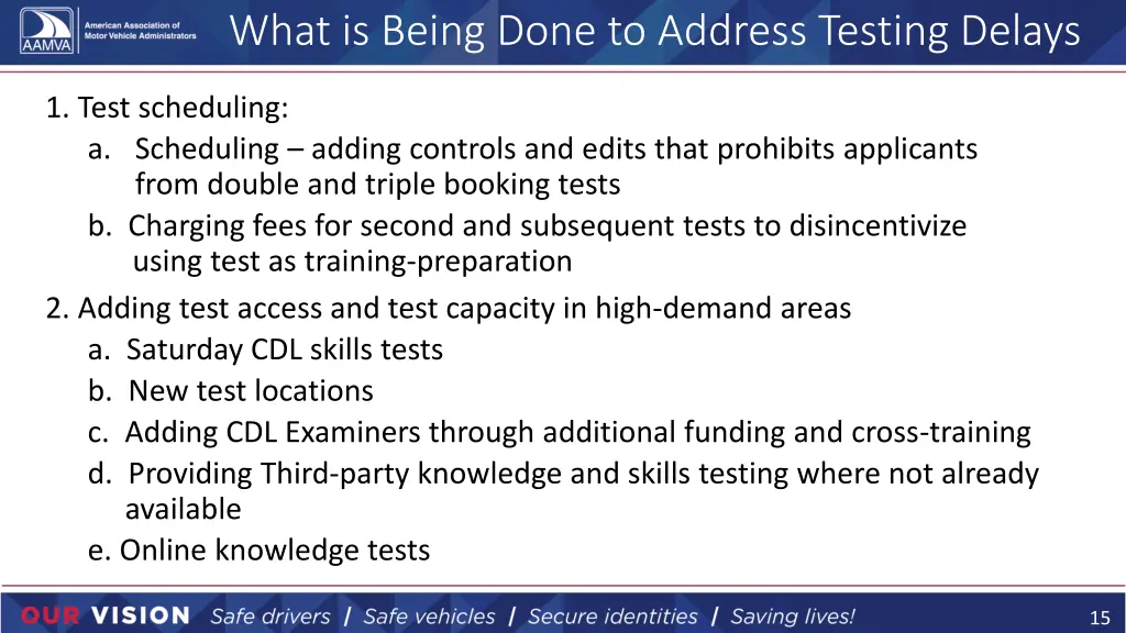 what is being done to address testing delays