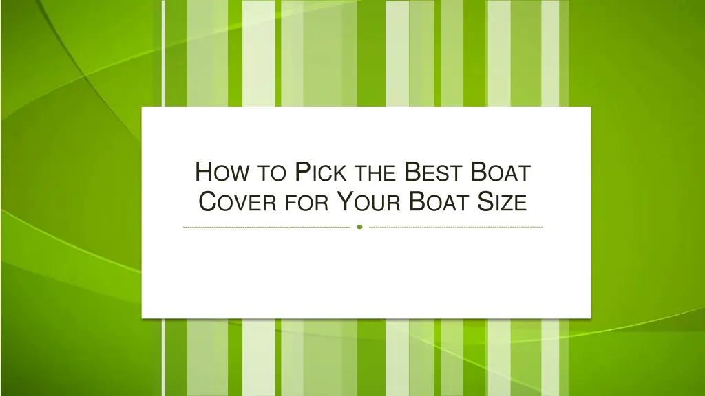 h ow to p ick the b est b oat c over 1