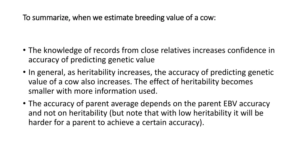 to summarize when we estimate breeding value