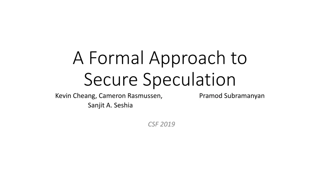 a formal approach to secure speculation kevin