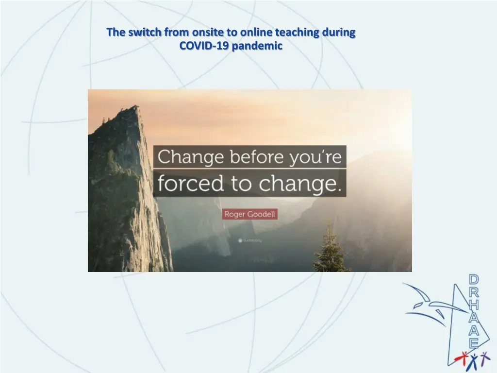 the switch from onsite to online teaching during 1