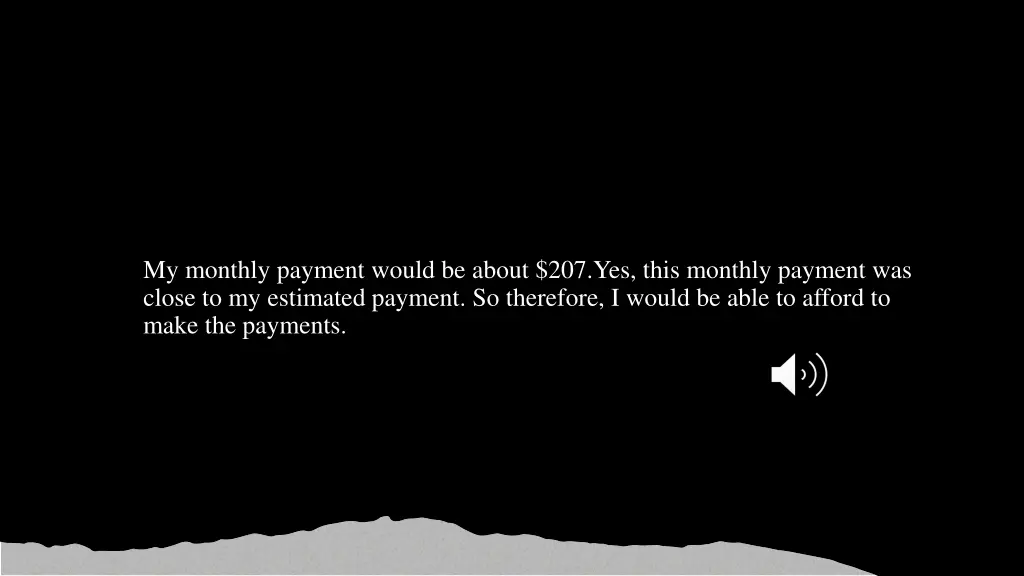 my monthly payment would be about 207 yes this