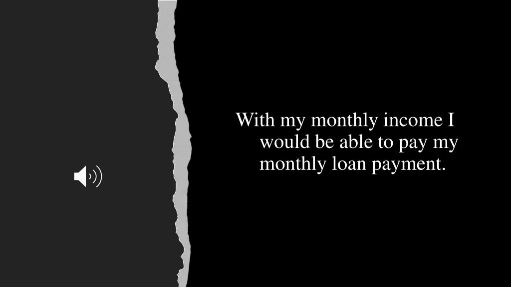 with my monthly income i would be able