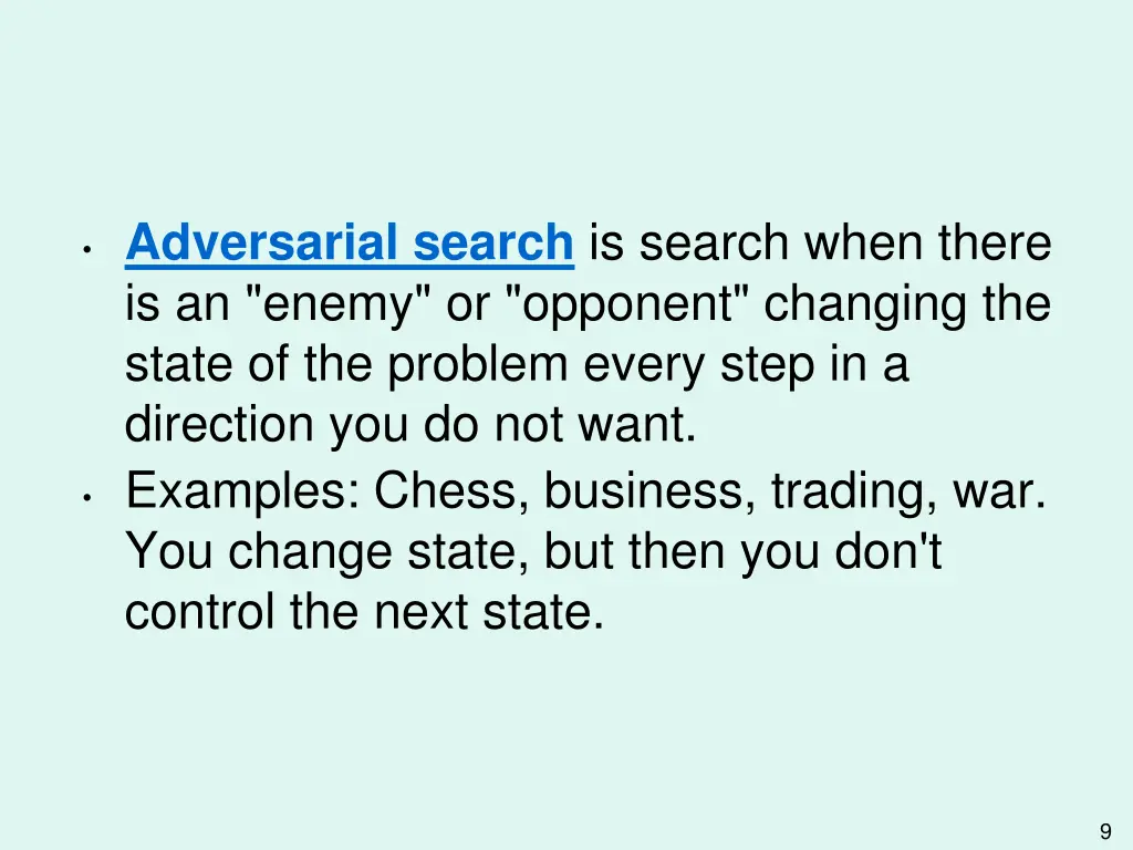 adversarial search is search when there