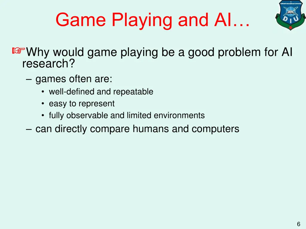 game playing and ai why would game playing 1