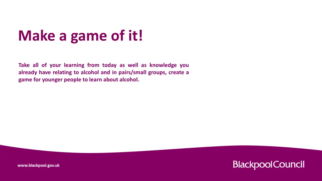 make a game of it