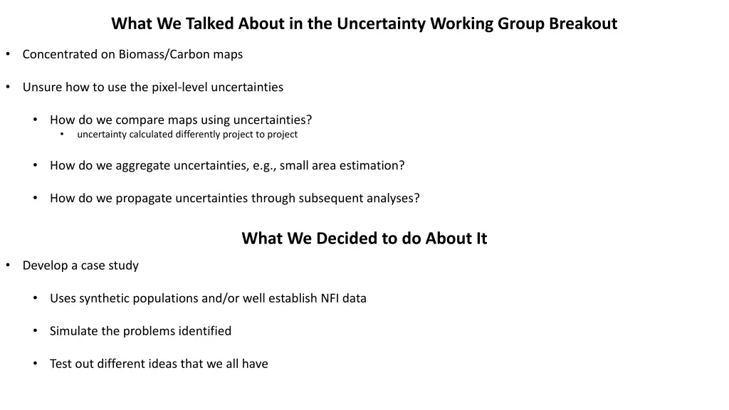 what we talked about in the uncertainty working