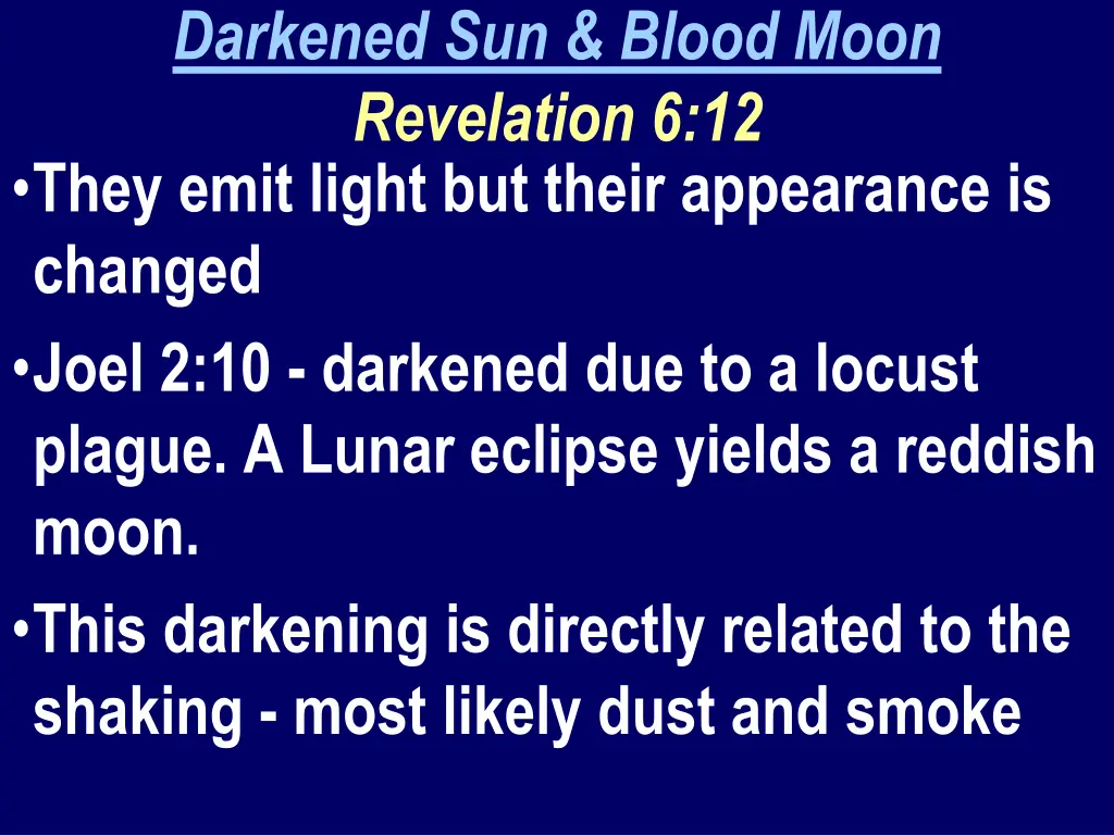 darkened sun blood moon revelation 6 12 they emit