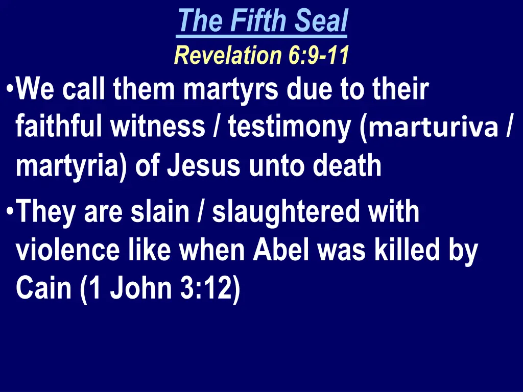 the fifth seal revelation 6 9 11 1