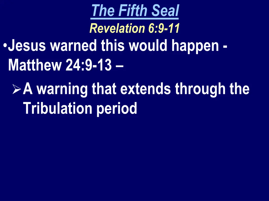 the fifth seal revelation 6 9 11 2
