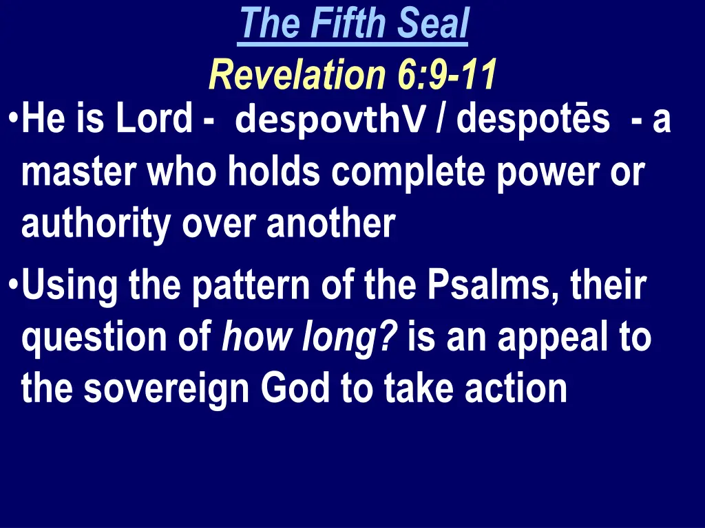 the fifth seal revelation 6 9 11 4