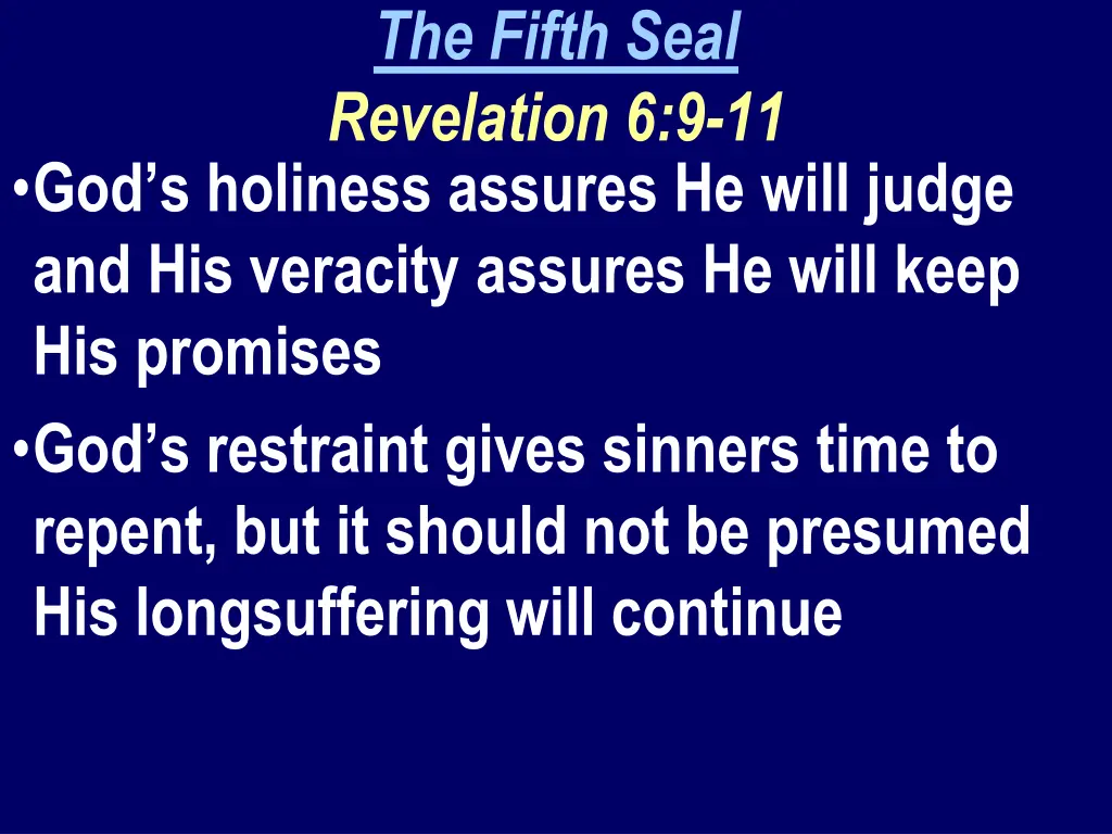 the fifth seal revelation 6 9 11 5