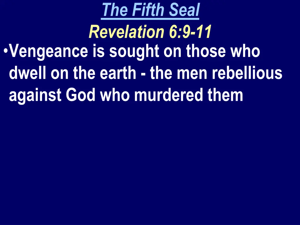 the fifth seal revelation 6 9 11 6