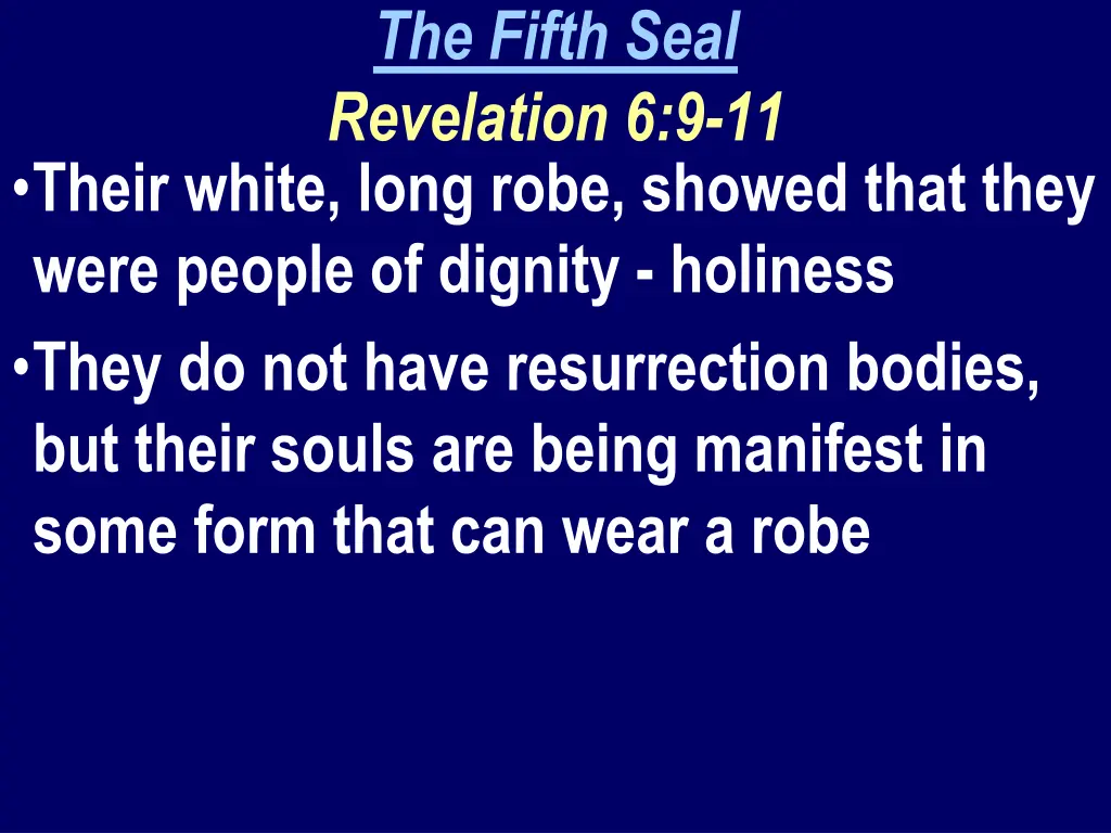 the fifth seal revelation 6 9 11 7