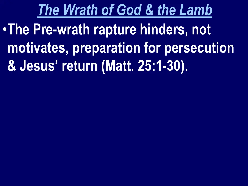 the wrath of god the lamb the pre wrath rapture 1