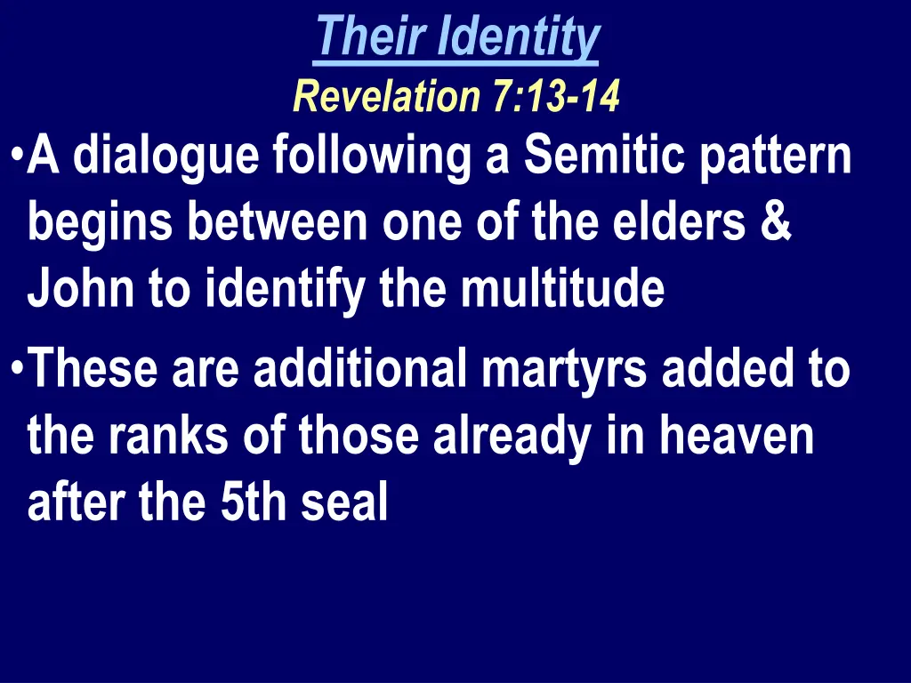 their identity revelation 7 13 14