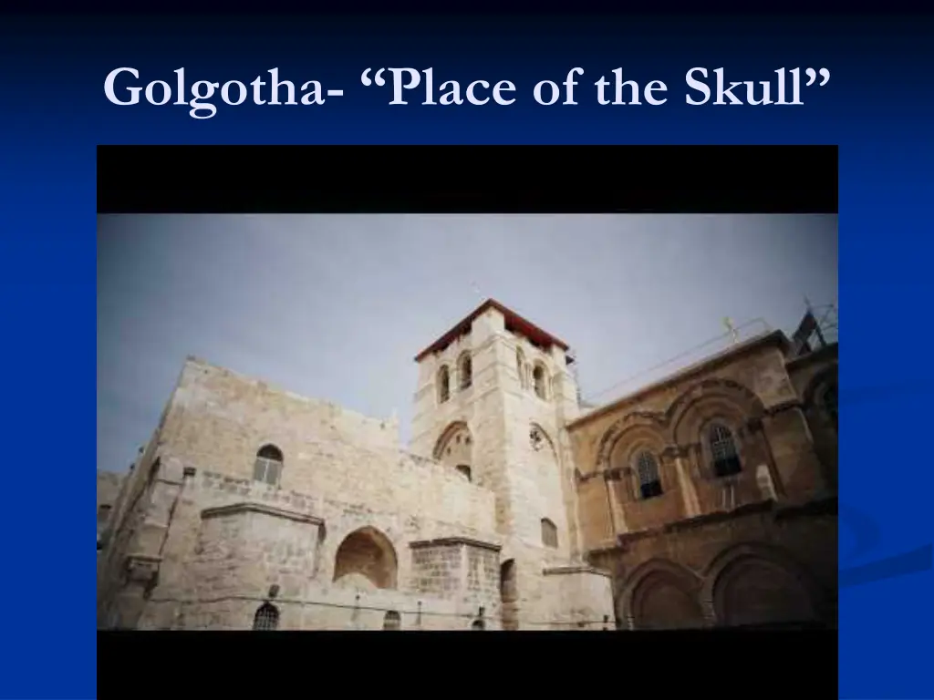 golgotha place of the skull