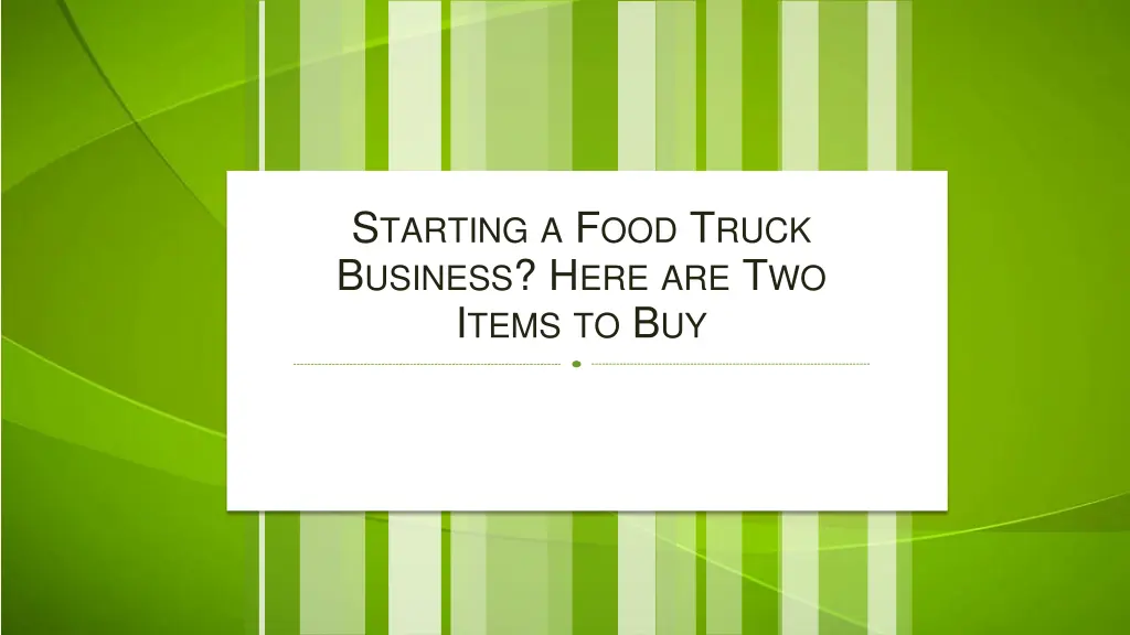 s tarting a f ood t ruck b usiness 1