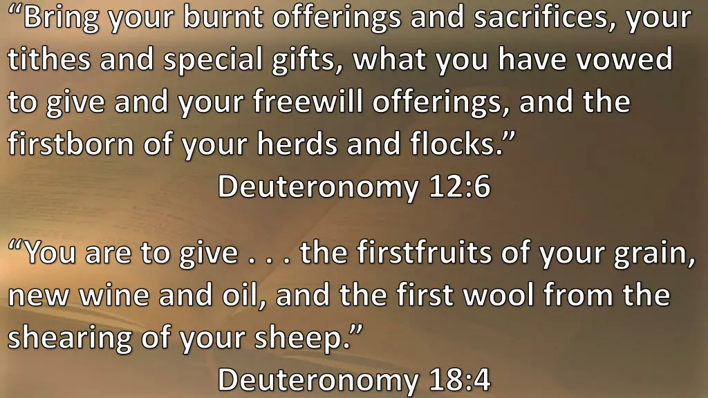 bring your burnt offerings and sacrifices your 1