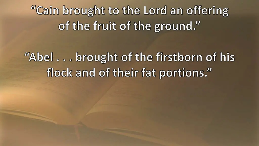 cain brought to the lord an offering of the fruit 1