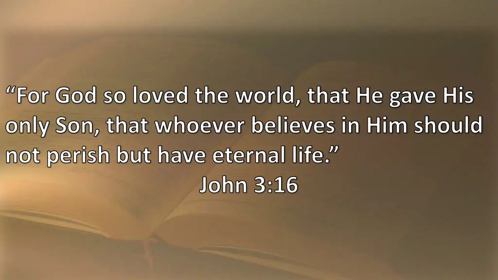 for god so loved the world that he gave his only