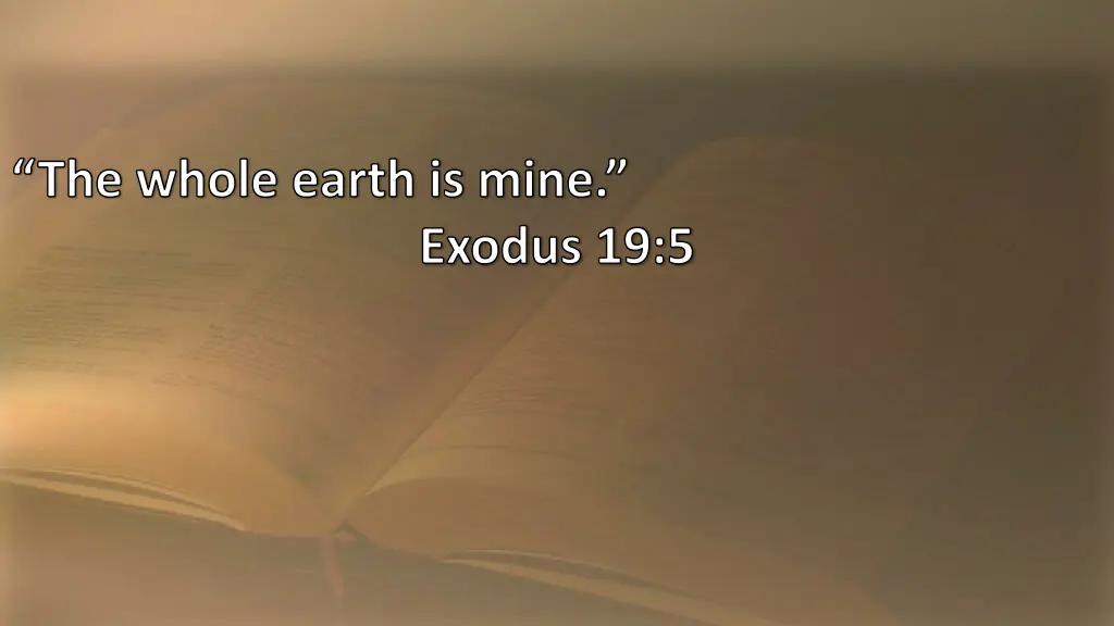 the whole earth is mine
